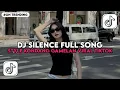 Download Lagu DJ SILENCE FULL SONG STYLE KONDANG GAMELAN X MASHUP BARAT JEDAG JEDUG VIRAL TIKTOK TERBARU 2025