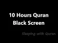Download Lagu 10 Jam Bacaan Al Quran yang Indah dan Menenangkan | Relaksasi Tidur Nyenyak Penghilang Stres Jam Layar Hitam