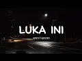 Download Lagu APEX TAJUDIN - LUKA INI (LIRIK)