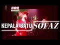 Download Lagu Sofaz - Kepala Batu