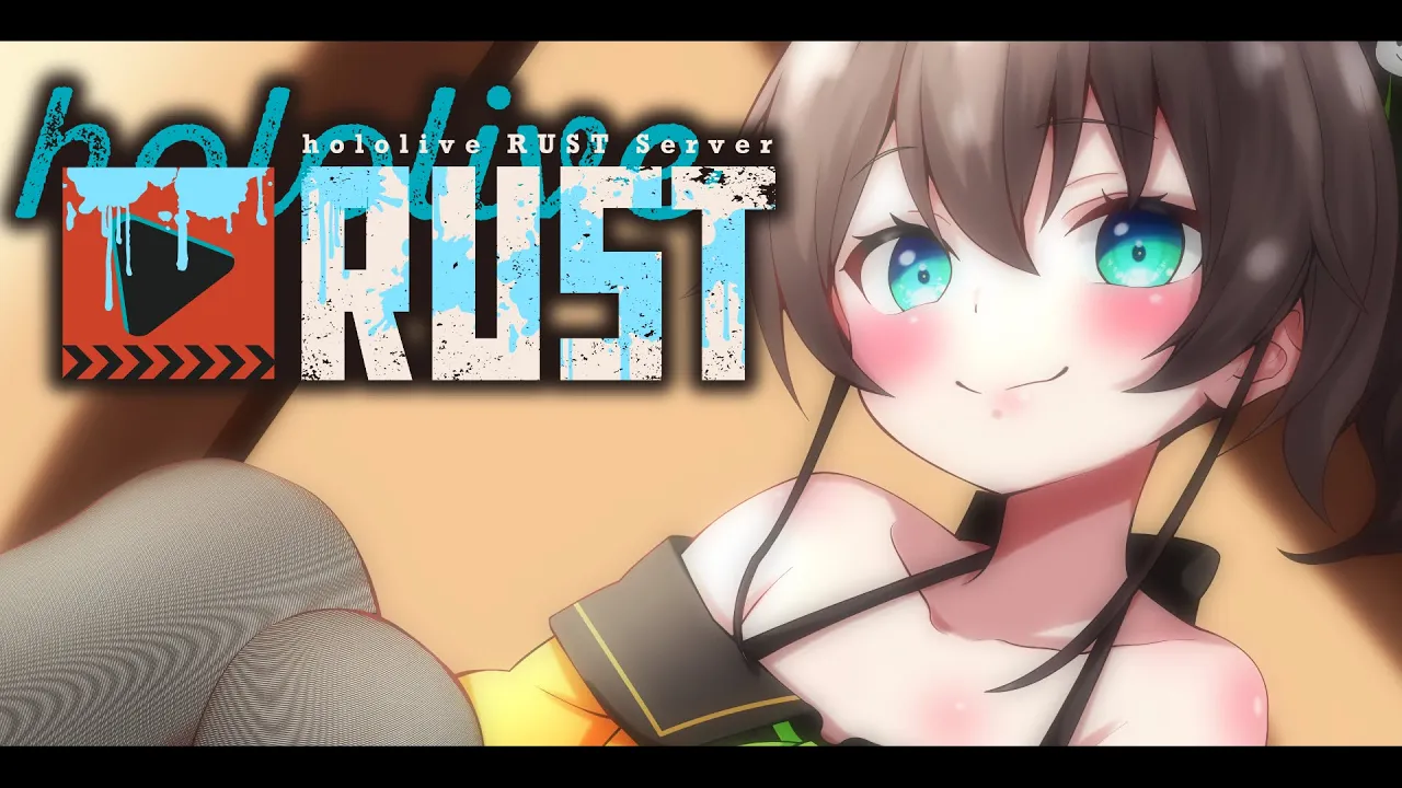 【 #holoRUST 】今日もやってやるぞおおおおおおお【ホロライブ/夏色まつり】