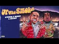 Up The Smoke [Audio] - Stunna 4 Vegas & Offset