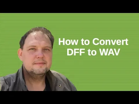 Download MP3 How Convert DFF to WAV