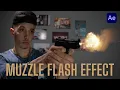 How to Make a Muzzle Flash Effect After Effects Tutorial
