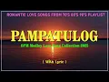 Download Lagu PAMPATULOG SWEET MEMORIES 80’S 90’S (Lyrics) - Best OLD Love Songs of All Time