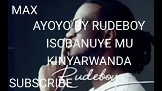 ayoyo by rudeboy isobanuye mu kinyarwanda 
