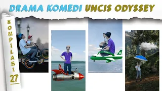 PART 27 | KOMPILASI VIDEO LUCU UNCIS ODYSSEY