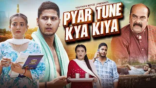 PYAR Tune Kya Kiya | OLD School Love EP-1 | Youthiya Boyzz