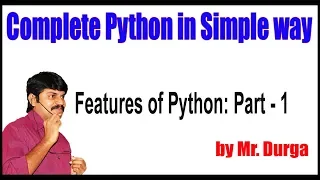 Python Tutorial Features of Python Part - 1 by Durga Sir