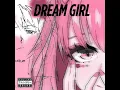 Download Lagu DREAM GIRL ( ALBUM 2023 )