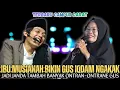 Lagu Gus Iqdam Terbaru - Ibu Musianah bikin Gus iqdam Ngakak| Jadi janda tambah banyak ontran-ontrane Gus