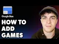 How to Add Games to Google Sites Full 2024 Guide