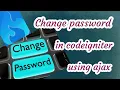 Change password in codeigniter using ajax