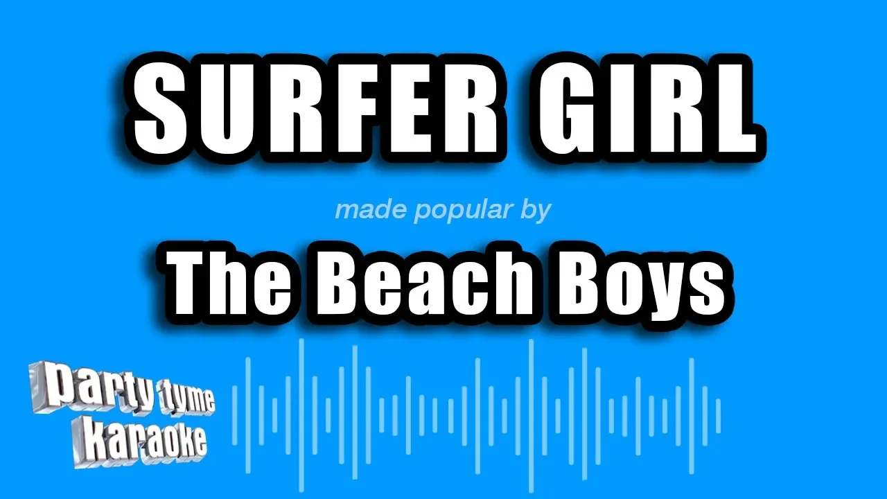 The Beach Boys - Surfer Girl (Karaoke Version) The Beach Boys - Surfer Girl (Karaoke Version)
