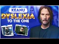 Keanu Reeves The Matrix of Dyslexia and Depression