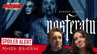 NOSFERATU (2024) The Popcorn Junkies Movie Review (SPOILERS)