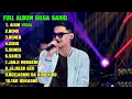 Download Lagu FULL ALBUM GILGA SAHID||ALUM,NEMU,NEMEN #alum #gilgasahid