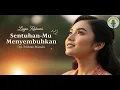 Lagu Sentuhan-Mu Menyembuhkan – Dalam Sentuhan Yesus Ada Kesembuhan – Cip. Polman Manalu
