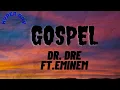 Download Lagu Dr. Dre - Gospel (feat. Eminem) lyrics