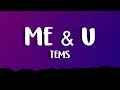 Download Lagu Tems - Me \u0026 U (Lyrics)