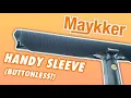 New and Improved The Maykker Handy Sleeve Buttonless