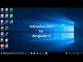 Angular 4 - An introduction to how to create your first Angular 4 application