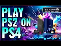 Play PS2 Nostalgia Games on Your PS4 Step-by-Step Guide