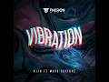 VIBRATION   -  MAVO CULTURE FT KLIN (2022 DANCEHALL HIT SONG )