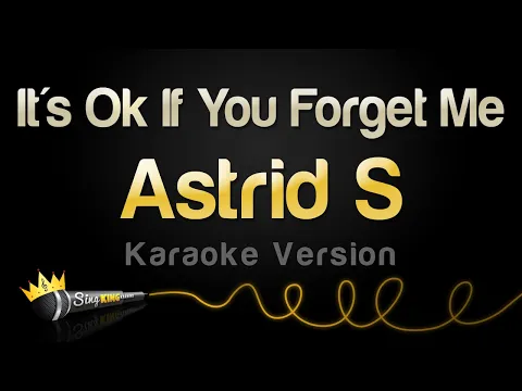 Download MP3 Astrid S - It's Ok If You Forget Me (Karaoke Version)