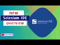 New Selenium IDE Overview Power of Web Automation