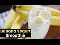 Download Lagu Delicious Banana Yogurt Smoothie