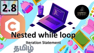 Nested while Loops in C programming Tamil