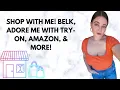 HUGE HAUL BELK AMAZON ADORE ME MORE