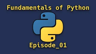 Python for Absolute Beginners Episode 1 Installation and Variables