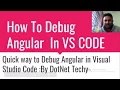 How to debug angular in VS Code