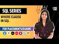 L15 Where Clause in SQL Complete SQL Course 2024 Jobs Placements