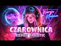 Lagu FANATIC - Czarownica (Rzeki przepłynąłem) 🔥 (Wersja Klubowa 2026) 💃#Wesele #RemixPL #discopolo