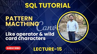 SQL LIKE Operator Wildcard Characters Pattern Matching with Practical SQL Tutorial Part 15
