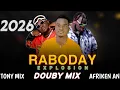 DOUBY MIX 2026 - RABODAY ZOBEKY x LOLITA Part2! AFRIKEN AN x TONY MIX { 34 minit vibe-Demon }