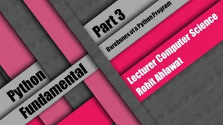 Python Fundamental Part 3 Barebones of a Python Program Rohit Ahlawat