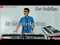 Download Lagu AIR MATA PERKAWINAN || MANSYUR S || COVER ANDRIKHAN