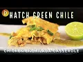 Hatch Green Chile Chicken Enchilada Casserole