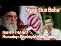 Download Lagu Iran Menang 💪!… Tanda Munculnya Pemimpin Akhir Zaman ? NGAJI BARENG GUS BAHA