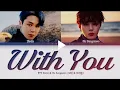 with you - Jimin (BTS) Ft. Ha Sung Woon