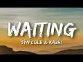 The new NCS release you need: Syn Cole & KAZHI - Waiting
