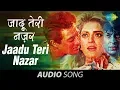 Download Lagu Jaadu Teri Nazar | Shahrukh Khan | Juhi Chawla | Udit Narayan | Darr [1993]