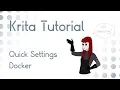 Krita Tutorial 4 1 NEW Quick Settings Docker