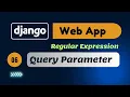 How to Use Query Parameters in Django URL Links and Regular Expressions in Action