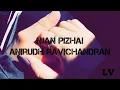 Kathuvaakul Rendu kaadhal Naan pizhai (lyrics) Anirudh ravichandran,Vijay sethupathy,
