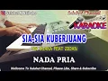 Download Lagu SIA SIA KUBERJUANG ll KARAOKE ll ZIDAN FT TRI SUAKA ll NADA PRIA G=DO
